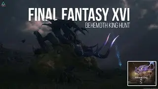 Final Fantasy XVI: Behemoth King Hunt