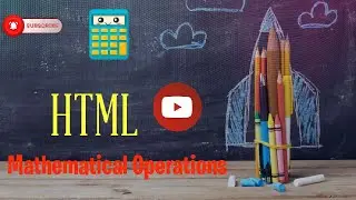 Mathematical operation in html || HTML || Web Unit