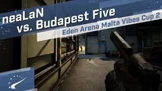 neaLaN vs. Budapest Five - Eden Arena Malta Vibes Cup 2