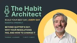 Why Your Resolutions Fail (And How to Fix It) | The Habit Architect
