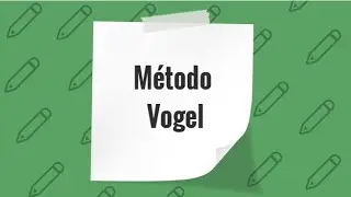 Método de aproximación de Vogel y Prueba de optimidad (ejercicio resuelto)