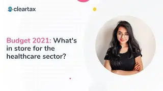 Budget 2021 | What's in store for the healthcare sector