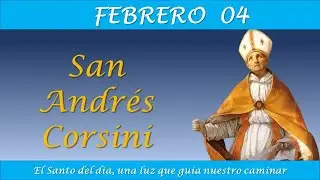 FEBRERO 04  / SAN ANDRES CORSINI / EL SANTO DEL DIA