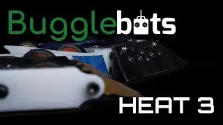 Bugglebots 2018: Heat 3