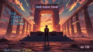 72 Beats (Number 206): Dark Anime Music| Drill - Midirlou - Hip Hop - Electronic