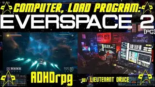 =/\=HOLODECK 1=/\=LCARS +Warp Core +BSG[OST][Ambience] Load Program: EVERSPACE 2 [PC]=/\=ADHDrpg=/\=