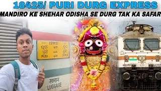 18425 Puri Durg express full train journey |#trainjourney #travel 