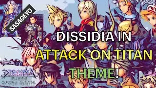 DFFOO IN ANIME OPENING STYLE ft. Attack on Titan Opening Season 2