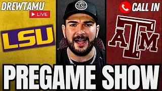 Pregame Show w/ Drewtamu | A&M VS LSU | Call In!
