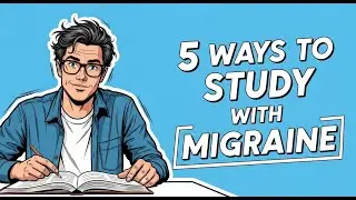 5 Rules for Students with Migraines (I Wish Someone Had Told Me)