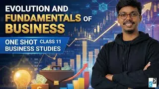 Evolution & Fundamentals of Business | One Shot Lecture | Class 11 Business Studies | Vedath