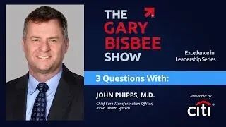 3 Questions with John Phipps, M.D., Chief Care Transformation Officer, Inova Health System