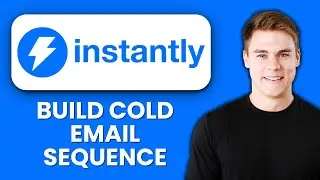 NEW! HOW TO BUILD A COLD EMAIL SEQUENCE ON INSTANTLY AI (2025) ⚡ Automate Outreach & Boost Responses