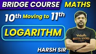 Logarithm Class 11 Maths One Shot | Logarithm Basics | Bridge Course For Class 11th @VedantuMath
