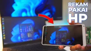 GOKILLL! Rekam Layar Laptop Atau PC Dengan HP Android