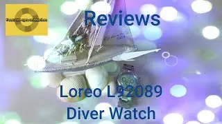 Loreo Divers watch, Full Review.