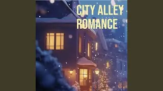 City Alley Romance