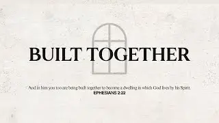 Кампания «Builded Together»: неделя 6 — Мы ценим сообщество