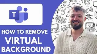 How to Remove Virtual Background in Microsoft Teams  - 2025 (Simple Tutorial)
