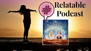 Hashtag Relatable Podcast with Rachael Bradbury and Ashley Depaulis
