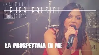 La prospettiva di me - Laura Pausini - Cover by #Simili