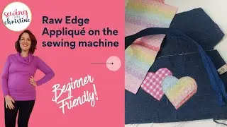 Beginner Raw Edge Applique on the sewing machine