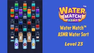 Water Match&trade; - ASMR Water Sort Level 23 Walkthrough | Gameplay Solution