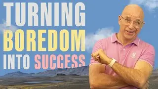 How to Turn Boredom into Success - Tips from a CEO