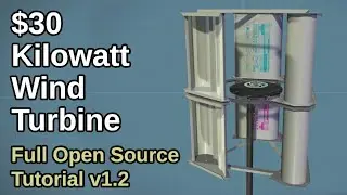 $30 DIY Kilowatt Wind Turbine - Build Tutorial v1.2