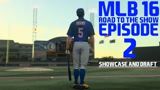MLB 16 Road to the Show RTTS {PS4} Ep. 2 - The Showcase & Draft!