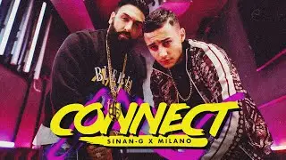 SINAN-G X MILANO - CONNECT (prod. by Rocks)