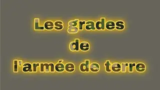 Les grades de l'armée de terre