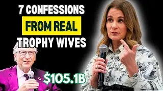 7 Confessions from Trophy Wives: The Biggest Mistakes We Made