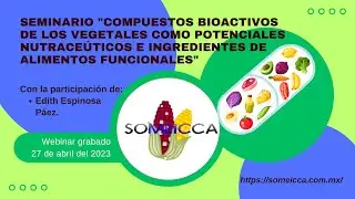 Compuestos bioactivos de los vegetales como nutrace&uacute;ticos e ingredientes de alimentos funcionales.