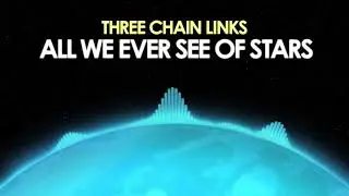 Three Chain Links &ndash; All We Ever See Of Stars [Synthwave] 🎵 from Royalty Free Planet&trade;
