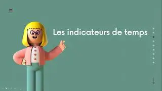 Les indicateurs de temps