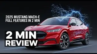&ldquo;2025 Ford Mustang Mach-E | Power, Range & Tech Explained&rdquo;