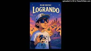 RGM Music - Logrando (audio official)