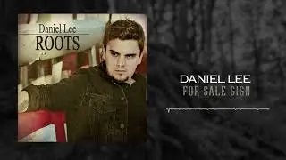 Daniel Lee - For Sale Sign (Official Audio)