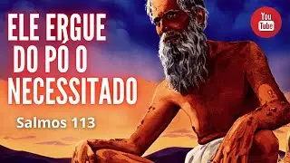 ELE ERGUE DO PÓ O NECESSITADO! Pr Anderson Teodoro #salmos113 #pregacao2021
