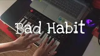 Bad Habit - Steve Lacy | Midi Cover