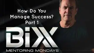 Mentor Monday- How Do You Manage Success? Part 1
