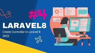 how to create controller in Laravel , Laravel controller
