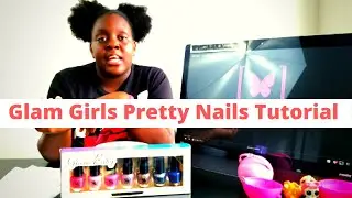 Glam Girls Pretty Nails Tutorial - Sageworld!!!