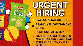 Urgent Hiring | Sales Job in FMCG | Prataap Snacks (Yellow Diamond Chips) |