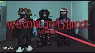 [SSC:RP] Welcome to O'Block - OB Mody [Music Video]