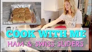 EASY RECIPE FOR BUSY MOMS // COOK WITH ME // HAM AND SWISS SLIDERS