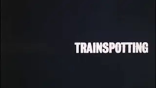 Trainspotting (Danny Boyle, 1996) - Titoli di testa e coda in italiano