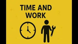 Time & Work (Type 11 word problem)