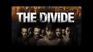 The Divide Full Movie 2013